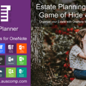 Estate Planning is not a Game of Hide and Seek! Organize your Estate using this OneNote Template! Please share.