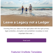 Use OneNote to Leave a Legacy not a Ledger