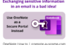 Why it’s never okay to send sensitive information via email