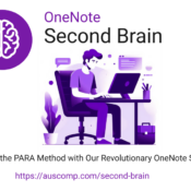Unlock Your Productivity Powerhouse with PARA and OneNote Second Brain